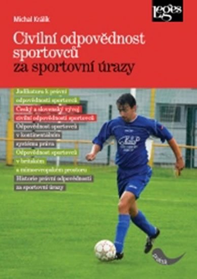 Králík Michal: Civilní odpovědnost sportovců za sportovní úrazy