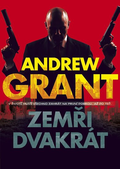 Grant Andrew: Zemři dvakrát