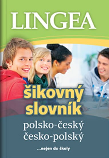 neuveden: Polsko-český, česko-polský šikovný slovník …nejen do školy neuveden: Polsko-český, česko-polský šikovný slovník …nejen do školy