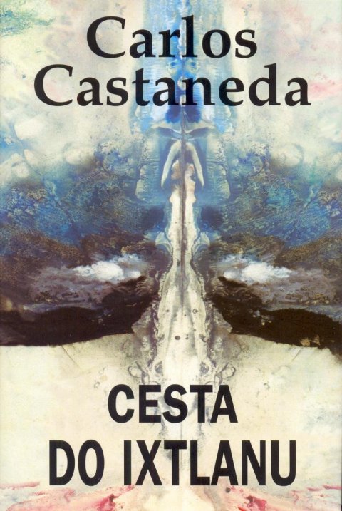 Castaneda Carlos: Cesta do Ixtlanu