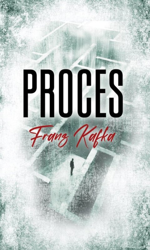 Kafka Franz: Proces Kafka Franz: Proces