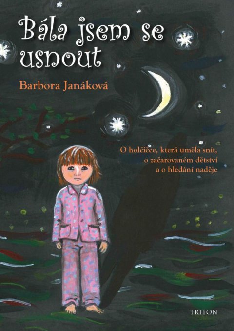 Janáková Barbora: Bála jsem se usnout