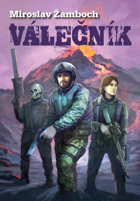 Žamboch Miroslav: Válečník