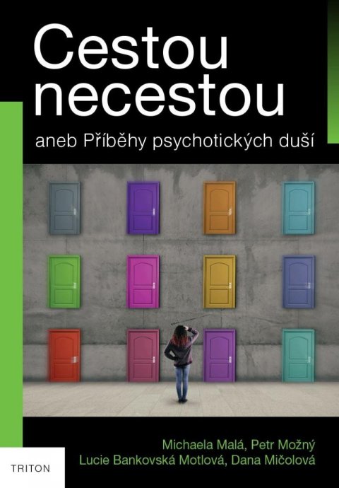 Malá Michaela: Cestou necestou aneb Příběhy psychotických duší Malá Michaela: Cestou necestou aneb Příběhy psychotických duší