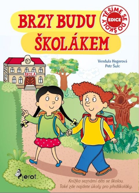 Šulc Petr: Brzy budu školákem Šulc Petr: Brzy budu školákem