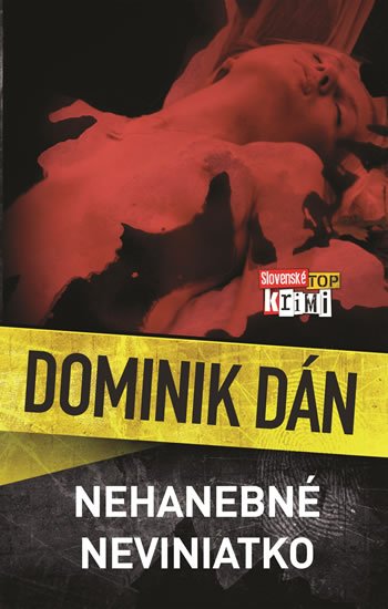 Dán Dominik: Nehanebné neviniatko Dán Dominik: Nehanebné neviniatko