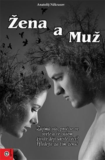 Někrasov Anatolij: Žena a Muž