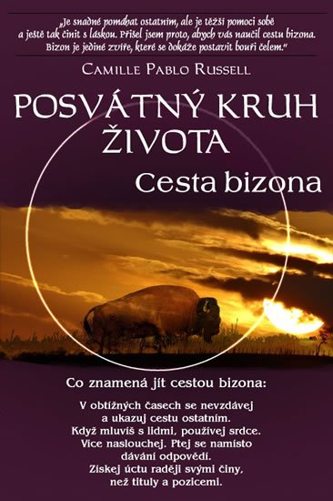 Russell Camille Pablo: Posvátný kruh života - Cesta bizona