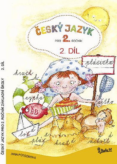 Potůčková Jana: Český jazyk pro 2. ročník základní školy (2. díl) Potůčková Jana: Český jazyk pro 2. ročník základní školy (2. díl)