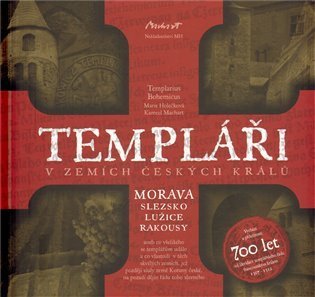 Holečková Marie: Templáři II. v zemích čes.králů - Morava