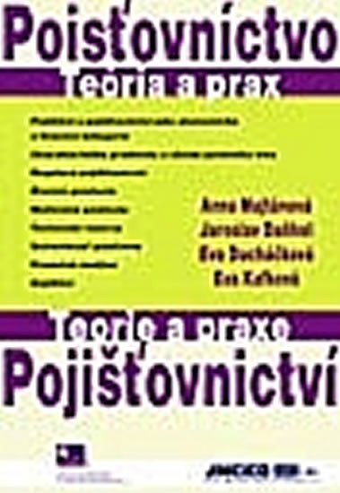 Ducháčková Eva: Pojišťovnictví - Teorie a praxe