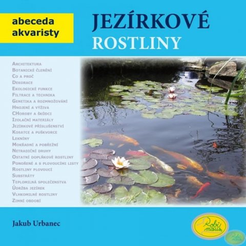 Urbanec Jakub: Jezírkové rostliny - Abeceda akvaristy