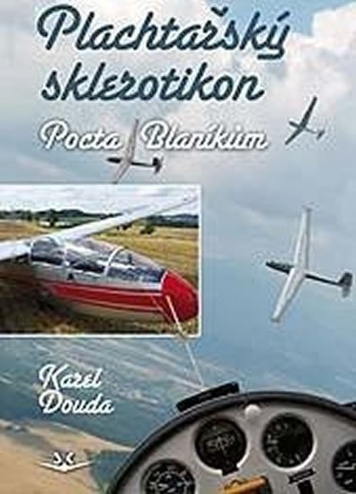 Douda Karel: Plachtařský sklerotikon