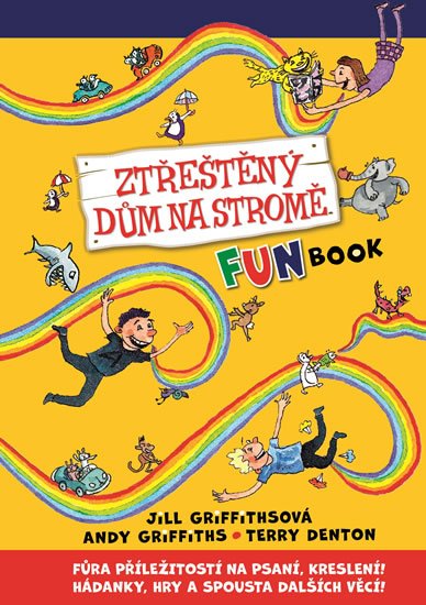 Griffiths Andy: Ztřeštěný dům na stromě - Fun Book Griffiths Andy: Ztřeštěný dům na stromě - Fun Book