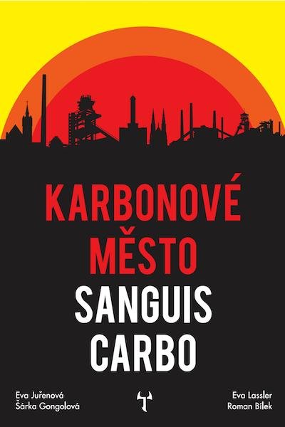 Bílek Roman: Karbonové město: Sanguis Carbo