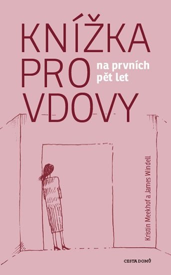 Meekhof Kristin, Windell James,: Knížka pro vdovy Meekhof Kristin, Windell James,: Knížka pro vdovy