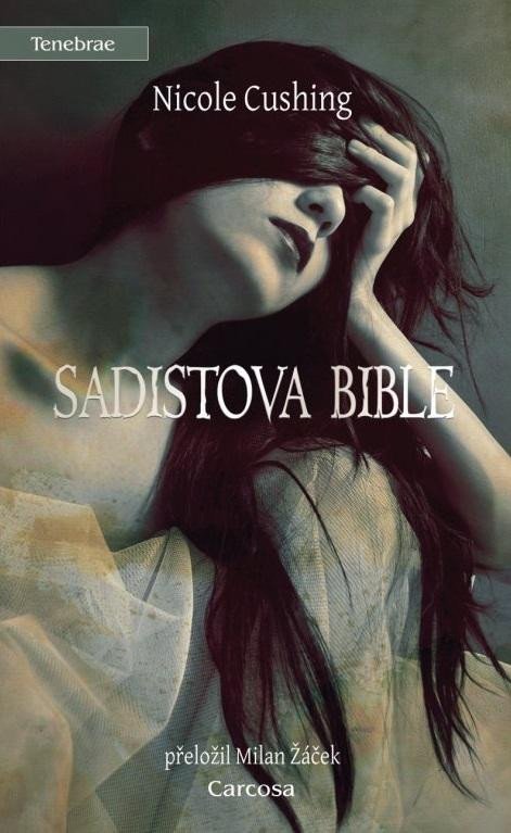 Cushing Nicole: Sadistova bible