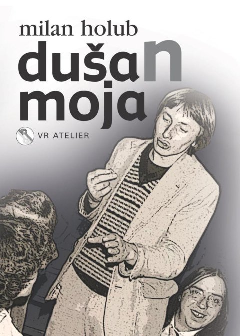 Holub Milan: DušaN moja