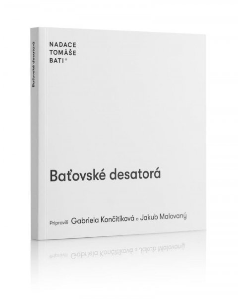 Končitíková Gabriela: Baťovské desatorá (slovensky)