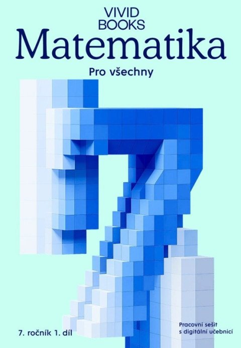 : Matematika pro všechny 7. ročník 1. díl - Pracovní sešit s digitální učebni