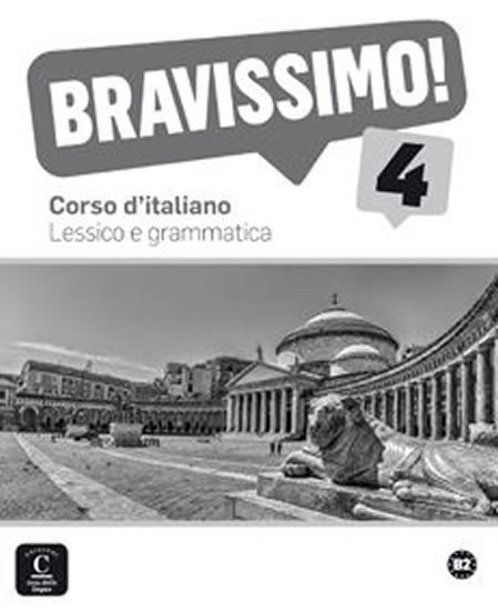 neuveden: Bravissimo! 4 (B2) – Lessico e grammatica