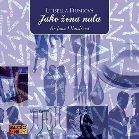 Fiumiová Luisella: Jako žena nula - 2CD - audiokniha