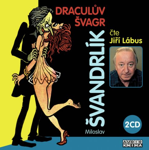 Švandrlík Miloslav: Draculův švagr - 2CD Švandrlík Miloslav: Draculův švagr - 2CD