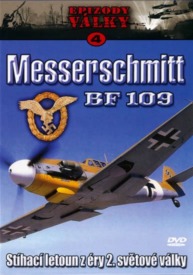neuveden: Messerschmitt BF 109 4.díl DVD neuveden: Messerschmitt BF 109 4.díl DVD