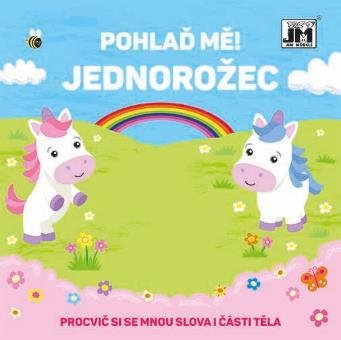 neuveden: Pohlaď mě! Jednorožec