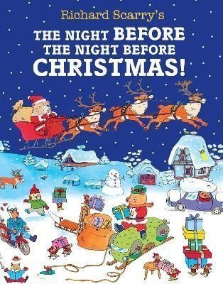 Scarry Richard: Night Before The Night Before Christmas