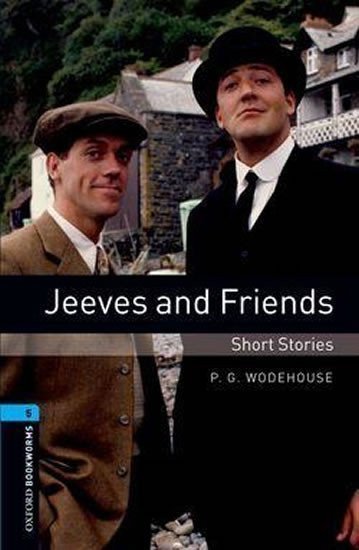 Wodehouse Pelham Grenville: Oxford Bookworms Library 5 Jeeves and Friends (New Edition)