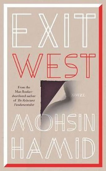 Hamid Mohsin: Exit West