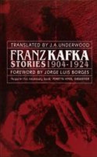Kafka Franz: Franz Kafka Stories 1904-1924
