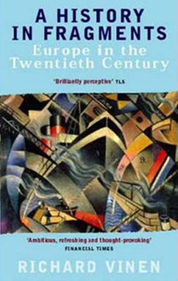 Vinen Richard: A History in Fragments