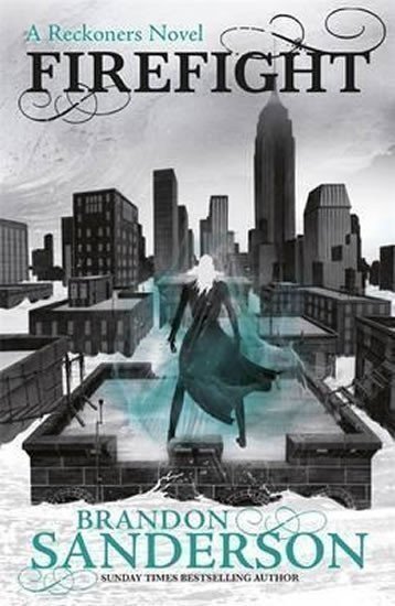 Sanderson Brandon: Firefight : A Reckoners Novel