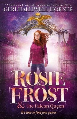 Halliwell-Horner Geri: Rosie Frost and the Falcon Queen Halliwell-Horner Geri: Rosie Frost and the Falcon Queen