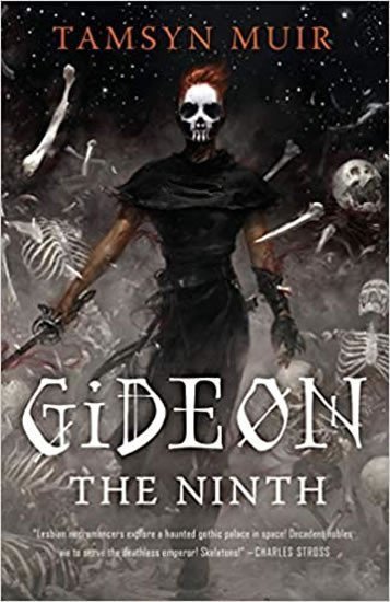 Muir Tamsyn: Gideon the Ninth