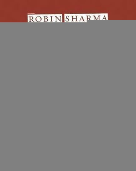 Sharma Robin S.: The Saint, the Surfer and the CEO : A Remarkable Story about Living Your He