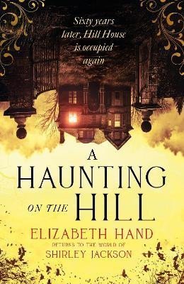 Handová Elizabeth: A Haunting on the Hill: Scary and beautifully written´ NEIL GAIMAN
