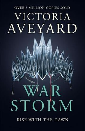 Aveyardová Victoria: War Storm: Red Queen Book 4