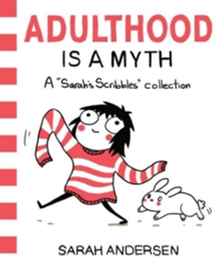 Andersenová Sarah: Adulthood is a Myth : A Sarah´s Scribbles Collection