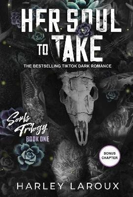 Laroux Harley: Her Soul to Take: A Paranormal Dark Academia Romance