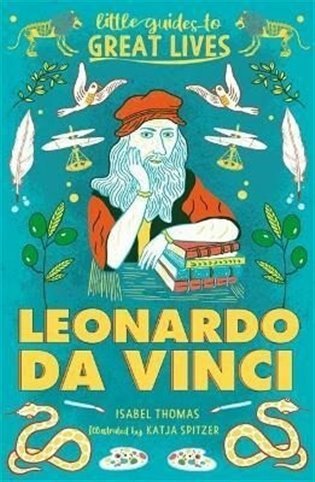 Thomasová Isabel: Little Guides to Great Lives: Leonardo Da Vinci