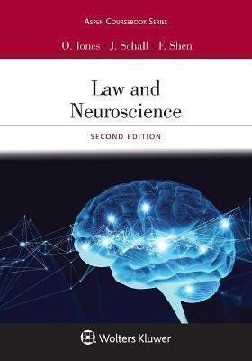 Jones Owen: Law and Neuroscience