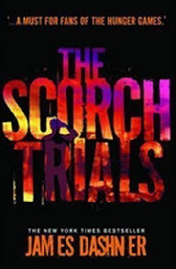 Dashner James: Maze Runner 2 - The Scorch Trials
