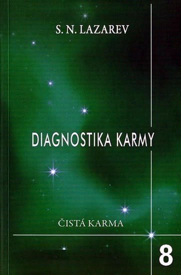 Lazarev S. N.: Diagnostika karmy 8 - Dialog se čtenáři Lazarev S. N.: Diagnostika karmy 8 - Dialog se čtenáři