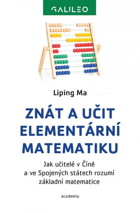 Ma Liping: Znát a učit elementární matematiku - Jak učitelé v Číně a ve Spojených stát