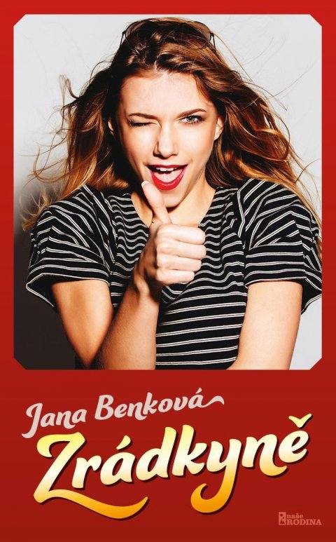 Benková Jana: Zrádkyně Benková Jana: Zrádkyně
