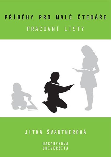 Švantnerová Jitka: Příběhy pro malé čtenáře - Pracovní listy