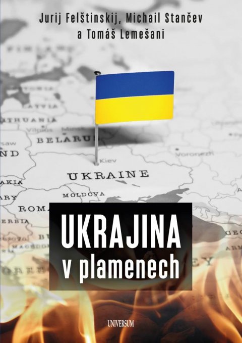 Lemešani Tomáš: Ukrajina v plamenech Lemešani Tomáš: Ukrajina v plamenech